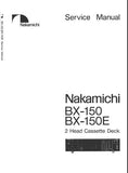 NAKAMICHI BX-150 BX-150E 2 HEAD STEREO CASSETTE TAPE DECK SERVICE MANUAL INC BLK DIAGS SCHEMS PCBS AND PARTS LIST 43 PAGES ENG