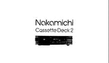 NAKAMICHI CASSETTE DECK 2 2 HEAD STEREO CASSETTE TAPE DECK OWNER'S MANUAL INC CONN DIAG AND TRSHOOT GUIDE 38 PAGES ENG DEUT FRANC