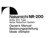 NAKAMICHI NR-200 DOLBY B-C TYPE NOISE REDUCTION SYSTEM OWNER'S MANUAL INC CONN DIAG AND BLK DIAGS 20 PAGES ENG FRANC DEUT