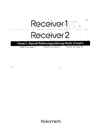 NAKAMICHI RECEIVER 1 RECEIVER 2 STEREO RECEIVER OWNER'S MANUAL INC CONN DIAGS AND TRSHOOT GUIDE 21 PAGES ENG