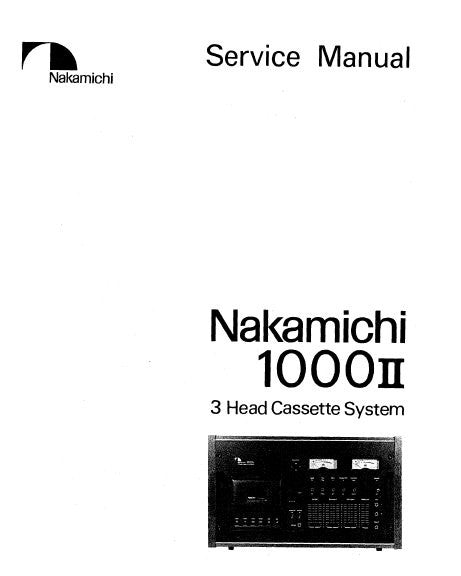 NAKAMICHI 1000ii 3 HEAD STEREO CASSETTE SYSTEM SERVICE MANUAL INC BLK DIAGS SCHEMS PCBS AND PARTS LIST 94 PAGES ENG