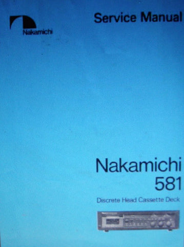 NAKAMICHI 581 DISCRETE HEAD STEREO CASSETTE DECK SERVICE MANUAL INC BLK DIAGS WIRING DIAG SCHEMS PCBS AND PARTS LIST  SECTION 13.1 IS AVAILABLE SEPARATELY 137 PAGES ENG