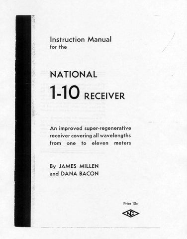 NATIONAL 1-10 RECEIVER INSTRUCTION MANUAL INC SCHEM DIAG AND PARTS LIST 8 PAGES ENG