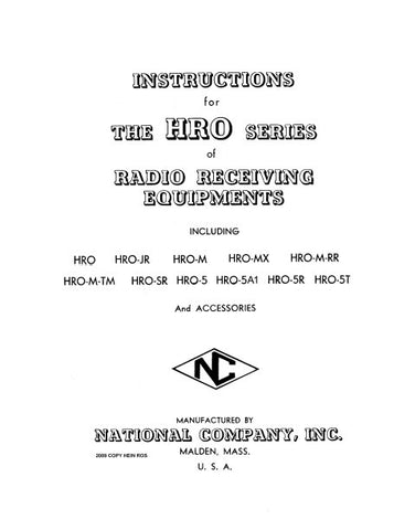 NATIONAL HRO SERIES RADIO RECEIVER EQUIPMENTS HRO HRO-JR HRO-M HRO-MX HRO-M-RR HRO-M-TM HRO-SR HRO-5 HRO-5A1 HRO-5R HRO-5T INSTRUCTIONS INC SCHEMS 81PAGES ENG