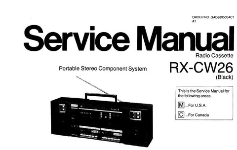 NATIONAL RX-CW26 PORTABLE STEREO COMPONENT SYSTEM SERVICE MANUAL INC SCHEM DIAG PCB'S BLK DIAG AND PARTS LIST 12 PAGES ENG