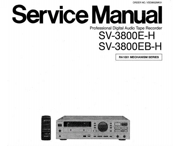 NATIONAL SV-3800E-H SV-3800EB-H PROFESSIONAL DIGITAL AUDIO TAPE RECORDER SERVICE MANUAL INC BLK DIAG SCHEM DIAGS WIRING CONN DIAG PCB'S TRSHOOT GUIDE AND PARTS LIST 90 PAGES ENG