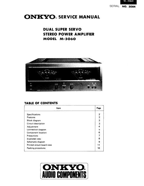 ONKYO M-5060 DUAL SUPER SERVO STEREO POWER AMPLIFIER SERVICE MANUAL INC BLK DIAG PCBS SCHEM DIAG AND PARTS LIST 16 PAGES ENG