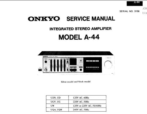 ONKYO A-44 INTEGRATED STEREO AMPLIFIER SERVICE MANUAL INC CONN DIAG BLK DIAG SCHEM DIAG AND PARTS LIST 12 PAGES ENG