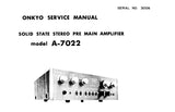 ONKYO A-7022 SOLID STATE PRE MAIN AMPLIFIER SERVICE MANUAL INC BLK DIAG SCHEM DIAG AND PARTS LIST 9 PAGES ENG