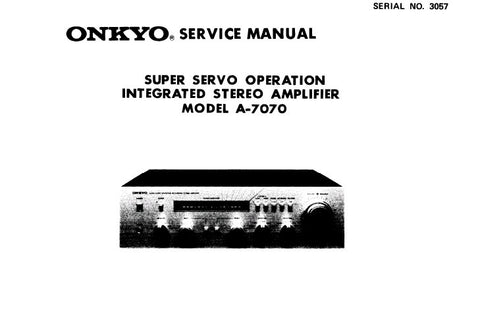 ONKYO A-7070 SUPER SERVO OPERATION INTEGRATED STEREO AMPLIFIER SERVICE MANUAL INC BLK DIAG SCHEM DIAG PCB AND PARTS LIST 10 PAGES ENG