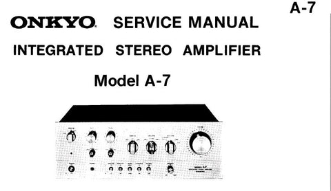 ONKYO A-7 INTEGRATED STEREO AMPLIFIER SERVICE MANUAL INC SCHEM DIAG AND PARTS LIST 8 PAGES ENG