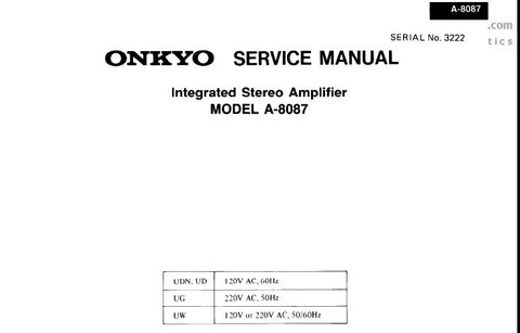 ONKYO A-8087 INTEGRATED STEREO AMPLIFIER SERVICE MANUAL INC CONN DIAG BLK DIAG SCHEM DIAG AND PARTS LIST 11 PAGES ENG