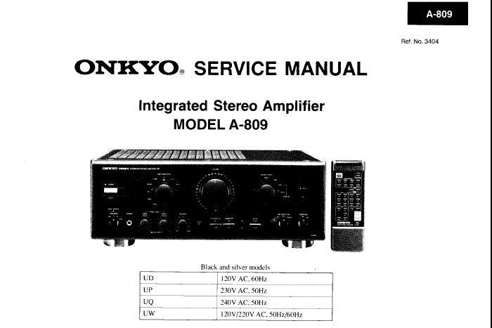 ONKYO A-809 INTEGRATED STEREO AMPLIFIER SERVICE MANUAL INC CONN DIAG BLK DIAG SCHEM DIAG AND PARTS LIST 18 PAGES ENG