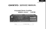 ONKYO A-8130 A-8420 INTEGRATED STEREO AMPLIFIER SERVICE MANUAL INC CONN DIAG BLK DIAG SCHEM DIAG PCB'S AND PARTS LIST 15 PAGES ENG
