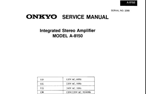 ONKYO A-8150 INTEGRATED STEREO AMPLIFIER SERVICE MANUAL INC CONN DIAG BLK DIAG SCHEM DIAG AND PARTS LIST 10 PAGES ENG