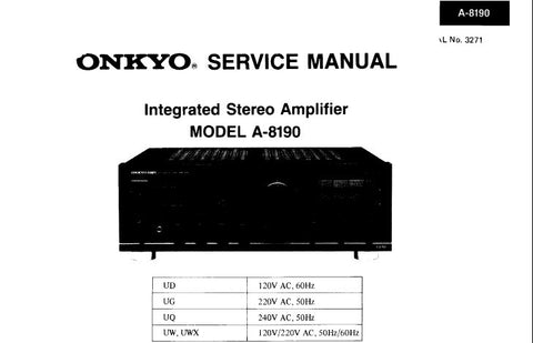 ONKYO A-8190 INTEGRATED STEREO AMPLIFIER SERVICE MANUAL INC BLK DIAG SCHEM DIAG AND PARTS LIST 12 PAGES ENG