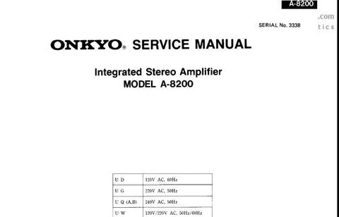 ONKYO A-8200 INTEGRATED STEREO AMPLIFIER SERVICE MANUAL INC CONN DIAG BLK DIAG SCHEM DIAG AND PARTS LIST 15 PAGES ENG
