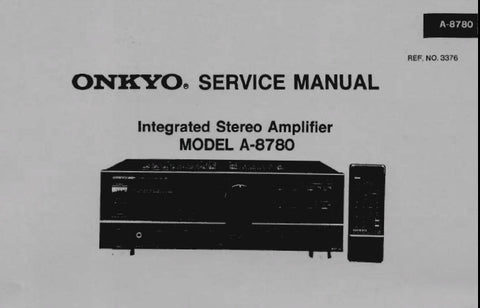 ONKYO A-8780 INTEGRATED STEREO AMPLIFIER SERVICE MANUAL INC CONN DIAG BLK DIAG SCHEM DIAGS PCB'S AND PARTS LIST 27 PAGES ENG