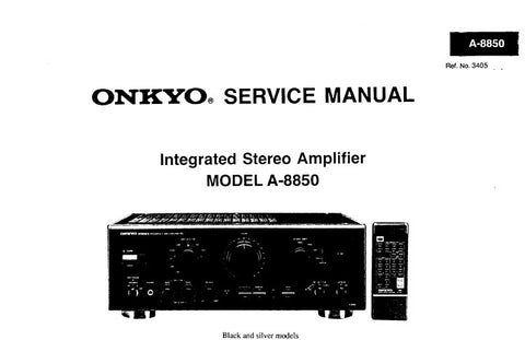 ONKYO A-8850 INTEGRATED STEREO AMPLIFIER SERVICE MANUAL INC CONN DIAG BLK DIAG SCHEM DIAG PCB'S AND PARTS LIST 20 PAGES ENG