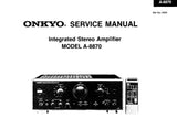 ONKYO A-8870 INTEGRATED STEREO AMPLIFIER SERVICE MANUAL INC CONN DIAG BLK DIAG SCHEM DIAG PCB'S AND PARTS LIST 26 PAGES ENG