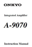 ONKYO A-9070 INTEGRATED STEREO AMPLIFIER INSTRUCTION MANUAL INC CONN DIAGS AND TRSHOOT GUIDE 44 PAGES ENG