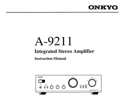 ONKYO A-9211 INTEGRATED STEREO AMPLIFIER INSTRUCTION MANUAL INC CONN DIAGS AND TRSHOOT GUIDE 12 PAGES ENG