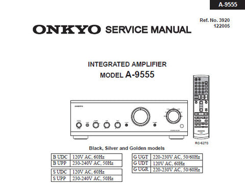 ONKYO A-9555 INTEGRATED STEREO AMPLIFIER SERVICE MANUAL INC BLK DIAG SCHEM DIAGS AND PARTS LIST 40 PAGES ENG