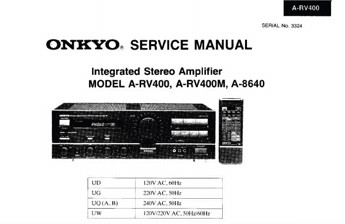 ONKYO A-RV400 A-RV400M A-8640 INTEGRATED STEREO AMPLIFIER SERVICE MANUAL INC CONN DIAGS BLK DIAG SCHEM DIAG AND PARTS LIST 17 PAGES ENG