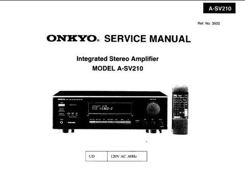 ONKYO A-SV210 INTEGRATED STEREO AMPLIFIER SERVICE MANUAL INC CONN DIAG BLK DIAG SCHEM DIAGS AND PARTS LIST 15 PAGES ENG