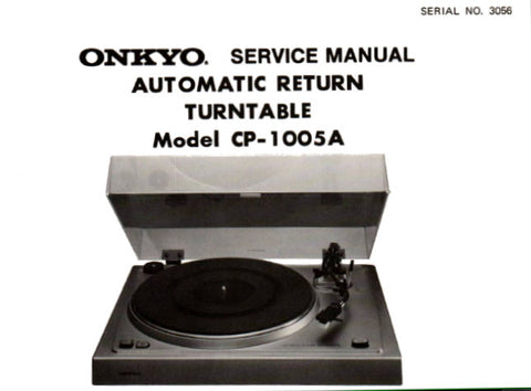 ONKYO CP-1005A AUTOMATIC RETURN TURNTABLE SERVICE MANUAL INC CONN DIAG AND PARTS LIST 4 PAGES ENG