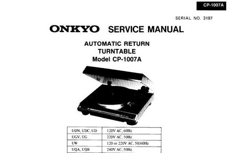 ONKYO CP-1007A AUTOMATIC RETURN TURNTABLE SERVICE MANUAL INC CONN DIAG AND PARTS LIST 5 PAGES ENG