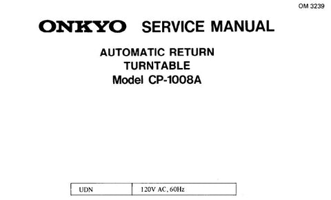 ONKYO CP-1008A AUTOMATIC RETURN TURNTABLE SERVICE MANUAL INC CONN DIAG AND PARTS LIST 5 PAGES ENG