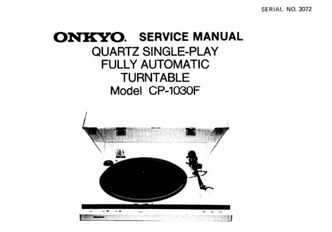 ONKYO CP-1030F QUARTZ SINGLE PLAY FULLY AUTOMATIC TURNTABLE SERVICE MANUAL INC BLK DIAG SCHEM DIAG AND PARTS LIST 8 PAGES ENG