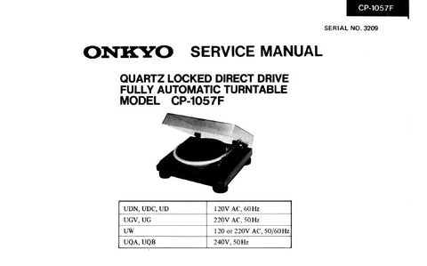 ONKYO CP-1057F QUARTZ LOCKED DIRECT DRIVE FULLY AUTOMATIC TURNTABLE SERVICE MANUAL INC SCHEM DIAG AND PARTS LIST 8 PAGES ENG