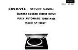 ONKYO CP-1260F QUARTZ LOCKED DIRECT DRIVE FULLY AUTOMATIC TURNTABLE SERVICE MANUAL INC SCHEM DIAG AND PARTS LIST 13 PAGES ENG