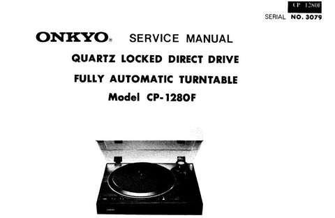 ONKYO CP-1280F QUARTZ LOCKED DIRECT DRIVE FULLY AUTOMATIC TURNTABLE SERVICE MANUAL INC SCHEM DIAG AND PARTS LIST 13 PAGES ENG