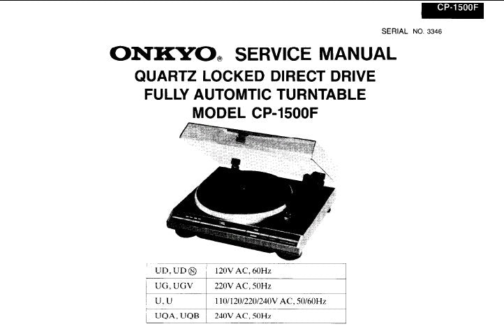 ONKYO CP-1500F QUARTZ LOCKED DIRECT DRIVE FULLY AUTOMATIC TURNTABLE SERVICE MANUAL INC SCHEM DIAG AND PARTS LIST 8 PAGES ENG