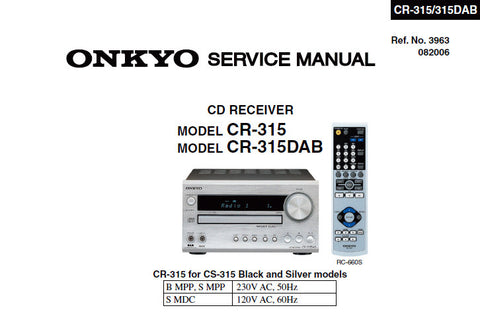 ONKYO CR-315 CR-315DAB CD RECEIVER SERVICE MANUAL INC SCHEM DIAGS PCBS BLK DIAGS AND PARTS LIST 67 PAGES ENG
