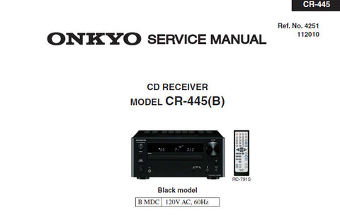 ONKYO CR-445 CD RECEIVER SERVICE MANUAL INC SCHEM DIAGS AND PARTS LIST 40 PAGES ENG