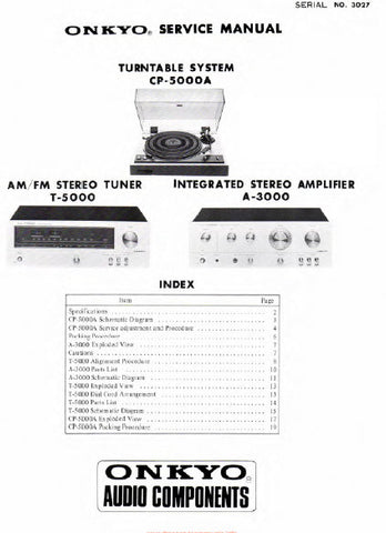 ONKYO T-5000 AM FM STEREO TUNER CP-5000A TURNTABLE SYSTEM A-3000 INTEGRATED STEREO AMPLIFIER SERVICE MANUAL INC SCHEM DIAGS AND PARTS LIST 16 PAGES ENG