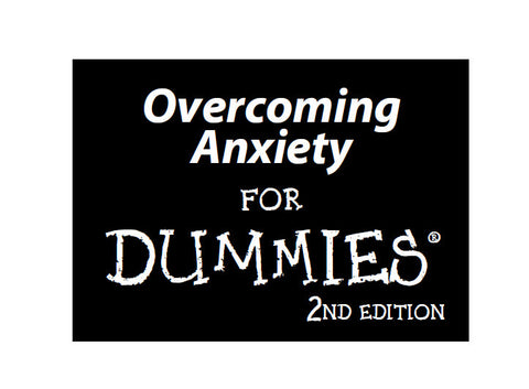 OVERCOMING ANXIETY FOR DUMMIES 363 PAGES IN ENGLISH