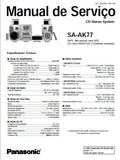 PANASONIC SA-AK77 CD STEREO SYSTEM MANUAL DE SERVICO INC BLK DIAGS PCBS SCHEM DIAGS AND PARTS LIST 86 PAGES ESP