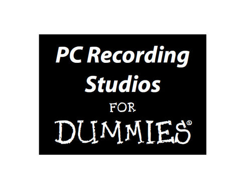 PC RECORDING STUDIOS FOR DUMMIES BOOK 409 PAGES IN ENGLISH