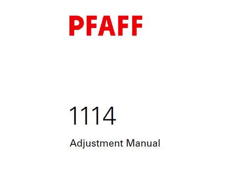 PFAFF 1114 SEWING MACHINE SERVICE MANUAL 6001000 ON (02-05) BOOK 44 PAGES ENG