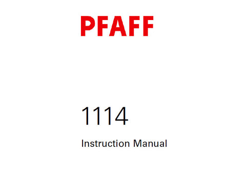 PFAFF 1114 SEWING MACHINE SERVICE MANUAL 6001000 ON (05-05) BOOK 58 PAGES ENG