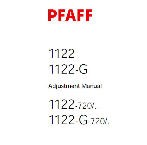 PFAFF 1122 1122-G 1122-720 1122-G-720 SEWING MACHINE SERVICE MANUAL 6001000 ON (09-04) BOOK 34 PAGES ENG