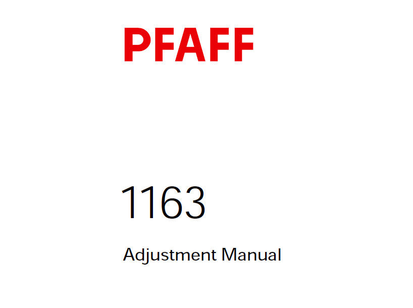 PFAFF 1163 SEWING MACHINE SERVICE MANUAL 6001000 ON (08-04) BOOK 28 PAGES ENG