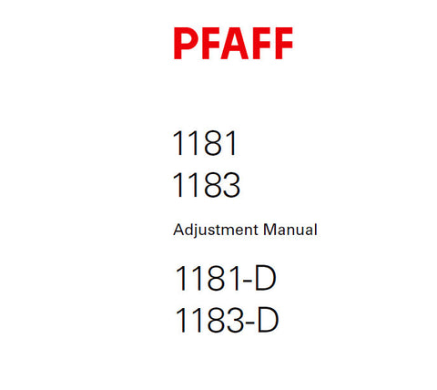 PFAFF 1181 1183 1181-D 1183-D SEWING MACHINE SERVICE MANUAL 6063202 ON (01-07) BOOK 50 PAGES ENG