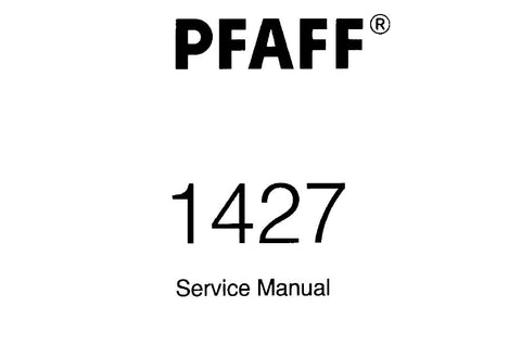 PFAFF 1427 SEWING MACHINE SERVICE MANUAL (04-90) BOOK 28 PAGES ENG