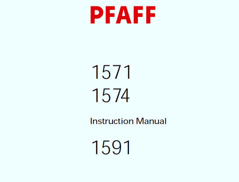 PFAFF 1571 1574 1591 SEWING MACHINE SERVICE MANUAL (09-03) BOOK 140 PAGES ENG